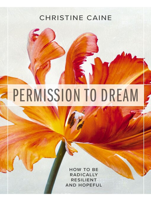 Title details for Permission to Dream by Christine Caine - Available